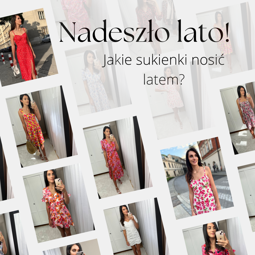 You are currently viewing Nadeszło lato! Jakie sukienki nosić latem?
